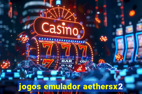 jogos emulador aethersx2